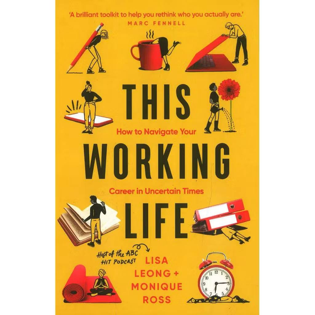 Cover of "This Working Life" by Lisa Leong and Monique Ross